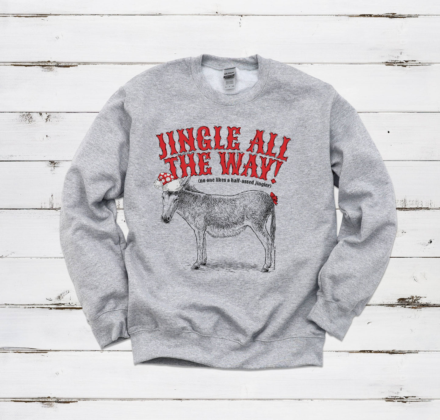 Jingle All the Way - Christmas Sweatshirt
